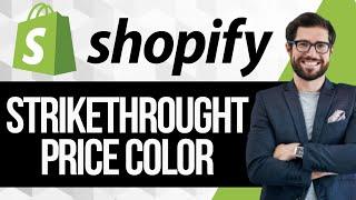 How to Change the Color of Strikethrough Price in Shopify