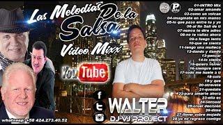 Las Melodias De La SALSA Video MIX - WALTER DJ PROJECT