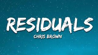 Chris Brown - Residuals (Lyrics)