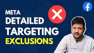 Facebook Ads Update: Detailed Targeting Exclusions Change - What It Means for Advertisers?