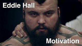 Eddie Hall Motivation - Worlds Strongest Man 2017