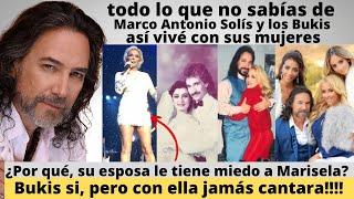 Marco Antonio Solís y los Bukis lo que no sabías | así vive con sus mujeres