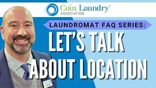 Owning a Laundromat FAQ #6:  What is a Good Location?