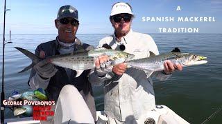 2024 SEASON - Episode 13 Islamorada, FL Keys, A Spanish Mackerel Tradition!