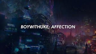 BoyWithUke - Affection (Official Lyric Video)