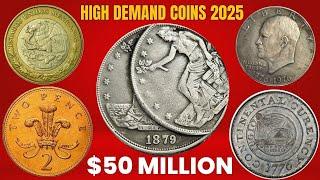 MOST VALUABLE HIGH DEMAND RARE COINS 2025 WORTH MILLION DOLLARS IN TODAY MARKET