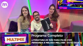 MULTIMIX: Literatura em família com Fernanda e Melissa Mellvee (@fernandamellvee @melissa_mellvee)