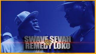 SWAVE SEVAH VS REMEDY LOKO RAP BATTLE RBE