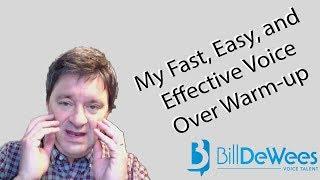 My Fast, Easy, and Effective Voice Over Warm-up