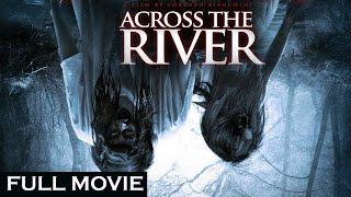 Across the River - Full Horror Movie [Eng & Malay Sub]