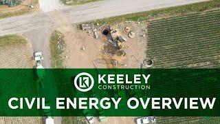 Keeley Construction | Civil Energy Overview