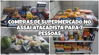 COMPRAS DE SUPERMERCADO PARA 7 PESSOAS NO ASSAI ATACADISTA MÊS DE JANEIRO