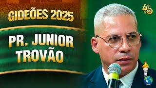 Gideões 2025 | Pr. Junior Trovão