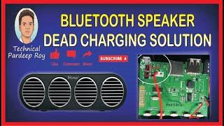 bluetooth speaker dead charging solution##Technical Pradeep Roy##