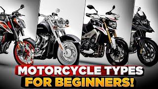 Motorcycle Types for Beginners: How to Choose the Right One