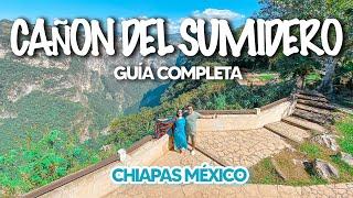 CAÑÓN del SUMIDERO CHIAPAS MÉXICO  La GUÍA MÁS COMPLETA y DEFINITIVA  Tour de un día