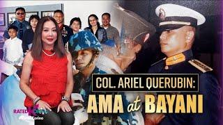 Col. Ariel Querubin: Ama at Bayani! |  RATED KORINA