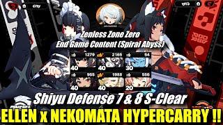 ELLEN x NEKOMATA HYPERCARRY TEAM !! Shiyu Defense Floor 7 & 8 S Clear !! ZZZ (Spiral Abyss) End Game