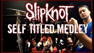 SLIPKNOT MEDLEY - Self-Titled
