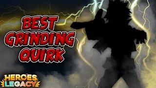 THIS IS THE MOST OP QUIRK FOR GRINDING! | Heroes Legacy