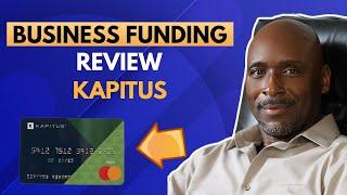 How To Get Funding for Your Business | Business Funding Review - Kapitus