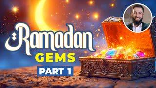 Ramadan Gems - Part 1 of 2