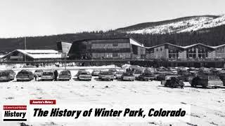 The History of Winter Park,  (  Grand County ) Colorado !!! U.S. History and Unknowns