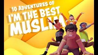 10 Adventures of I'm The Best Muslim Superhero - All Episodes 2020