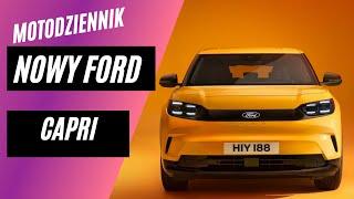 Motodziennik #284 NOWY MG HS z hybrydą oraz wraca FORD CAPRI (jako SUV)