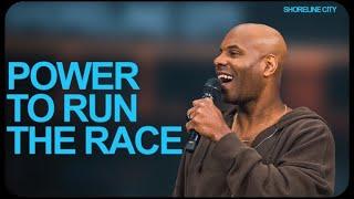 Power To Run The Race | Pastor Earl McClellan | Shoreline City Church