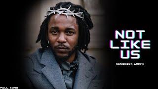Kendrick Lamar - Not Like Us (Drake Diss) Kendrick Lamar New Song | Diss Track | Drake Vs Kendrick
