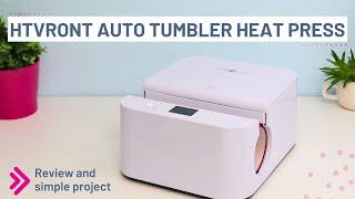 HTVRONT Auto Tumbler Heat Press Machine Review