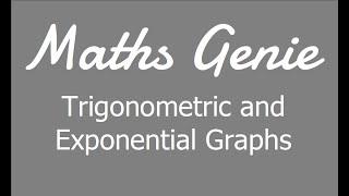 Trigonometric and Exponential Graphs