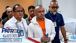 TV Patrol Playback | May 30, 2025