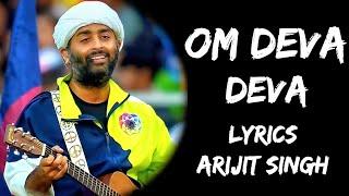 DEVA DEVA (Lyrics) : Arijit Singh | Lyrical Video | Musical World | TOP Unique Entertainment