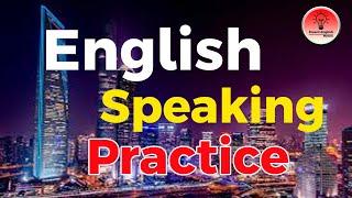 Daily Life English Speaking Practice - English Conversation - Learn English Speaking and Listening