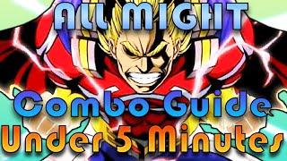 All Might PRO TIPS and COMBO GUIDE