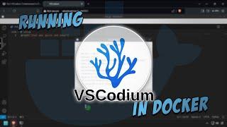 Run VSCodium Containerized in Docker