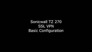 Sonicwall TZ 270 SSL VPN Basic Setup | NetExtender