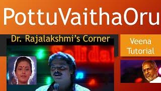 Pottu Vaitha Oru Vattanila | Idhayam | Veena Tutorial | Carnatic Notes | Swarams | Dr.Rajalakshmi