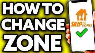How To Change Zone in Skip The Dishes (Very Easy!)
