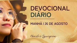 DEVOCIONAL DIÁRIO de Charles Spurgeon | 26 de agosto - MANHÃ | Salmos 111:9