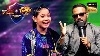 Florina की Performance ने किया Malaika को Impress | Champions Ka Tashan | IBD Vs SD