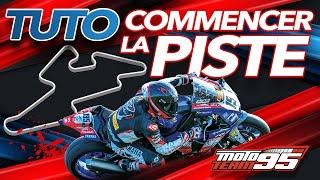 Tuto - Commencer la piste