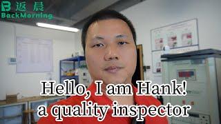 I am Hank, a 3rd party Quality Inspector.Hola, soy Hank, una inspectora de calidad de terceros.