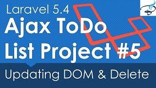 Laravel 5.4 Ajax ToDo List Project : Modify DOM and Delete Item #5