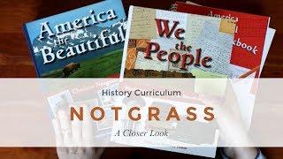 NOTGRASS HISTORY Curriculum Homeschool A Closer Look