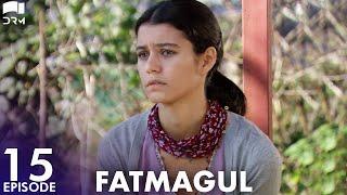 Fatmagul - EP 15 | Beren Saat | Turkish Drama | Urdu Dubbing | RH1