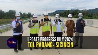 Update Progress Tol Padang Sicincin, July 2024