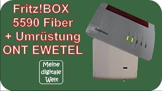 Unboxing Fritz!Box 5590 Fiber und Umrüstung ONT von EWETEL